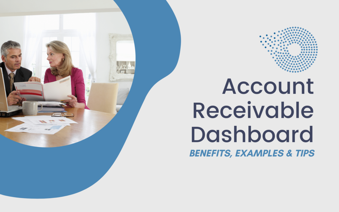 Account Receivable Dashboard: Benefits, Examples & Tips